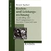 Controlling und Rechnungswesen in Sozialen Unternehmen. Gesamtwerk: Kosten- und Leistungsrechnung: Controlling und Rechnungswesen in Sozialen Unternehmen (Grundlagentexte Soziale Berufe)