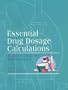 Essential Drug Dosage Calculations