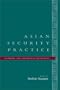 Asian Security Practice: Material and Ideational Influences