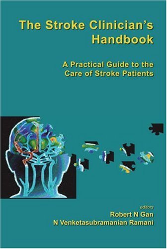 The Stroke Clinician's Handbook: A Practical Guide to the Care of Stroke Patients