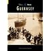 Guernsey Then and Now: Vol 1