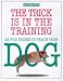 The Trick Is in the Training