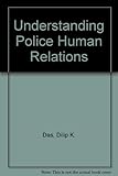 Understanding police human relations