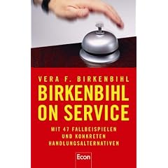 Birkenbihl on Service: Mit 47 Fallbeispielen und konkreten Handlungsalternativen