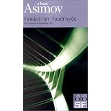 Le Cycle de Fondation, tome 4 : Fondation foudroy�epar Isaac Asimov