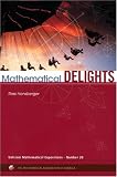Mathematical Delights (Dolciani Mathematical Expositions)