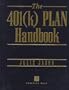 The 401(K) Plan Handbook