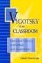 Vygotsky in the Classroom: Mediated Literacy Instruction and Assessment