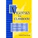 Vygotsky in the Classroom: Mediated Literacy Instruction and Assessment
