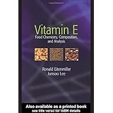 Vitamin E: Food Chemistry, Composition, and Analysis (Food Science and Technology)