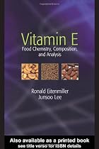 Vitamin E: Food Chemistry, Composition, and Analysis