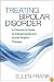 Treating Bipolar Disorder: A Clinician's Guide to Interpersonal and Social Rhythm Therapy (Guides to Individualized Evidence-Based Treatment)