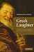 Greek Laughter: A Study of Cultural Psychology from Homer to Early Christianity