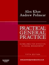 Practical General Practice: Guidelines for Effective Clinical Management