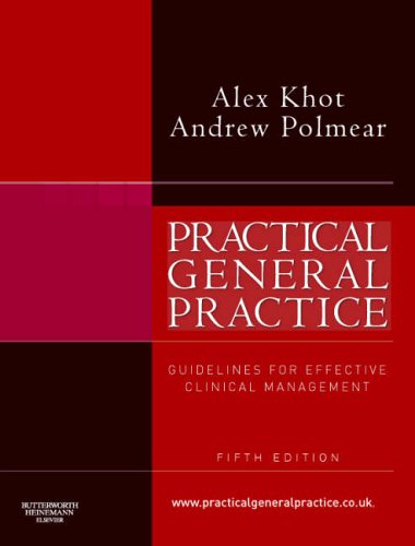Practical General Practice: Guidelines for Effective Clinical Management