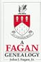 A Fagan Genealogy