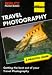 Nikon/Berlitz Pocket Guide to Travel Photography (Berlitz Pocket Guide)