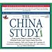 Books : The China Study: The Most Comprehensive Study on Nutrition Ever Conducted and the Startling Implications for Diet, Weight Loss and Long Term Health Abridged edition