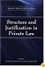 Structure and Justification in Private Law: Essays for Peter Birks