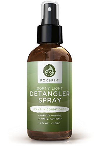 Soft & Light Detangler Spray - Nutrient Rich Leave-In Conditioner - Natural & Organic Ingredients - With Castor & Neem Oils, Aloe Vera & Vitamin E - For Soft Touchable Hair - Foxbrim 4OZ