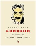 Coffee with Groucho (Coffee with...Series)