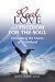 Real Love and Freedom for the Soul