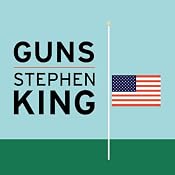 Guns | [Stephen King]