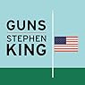 Guns | Stephen King