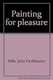 Painting for pleasure
