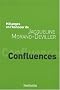Confluences : M�langes en l'honneur de Jacqueline Morand-Deviller