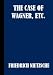 The Case of Wagner and Other Essays (Kindle Edition)