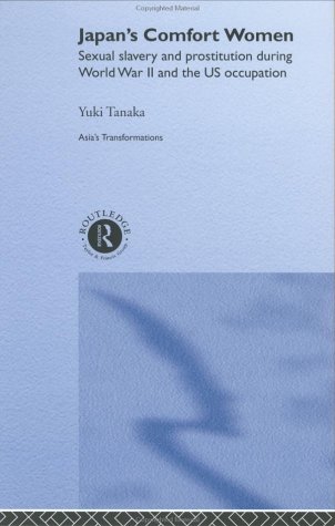 Japan's Comfort Women (Routledge Studies in Asia's Transformations)