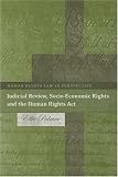 Judicial Review, Socio-economic Rights And the Human Rights Act