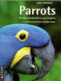 Parrots : the illustrated identifier to over 70 species
