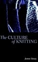 The Culture of Knitting
