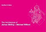 James Stirling, Michael Wilford: A New Tradition in Architecture