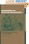 Experiments in Egyptian Archaeology: Stoneworking Technology in Ancient Egypt