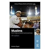 Muslims : their religious beliefs and practices