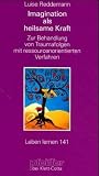 Imagination als heilsame Kraft