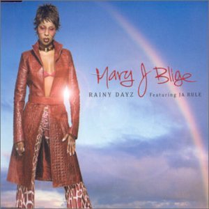 Mary J Blige, Ja Rule - Rainy Dayz - Zortam Music