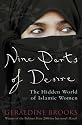 Nine Parts of Desire: The Hidden World of Islamic Women