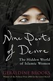 Nine Parts of Desire: The Hidden World of Islamic Women