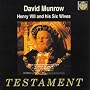 Munrow - Henry VIII and his Six Wives