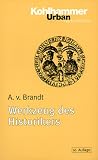 Werkzeug des Historikers - Eine Einf&uuml;hrung in die Historischen Hilfswissenschaften. - Ahasver von Brandt