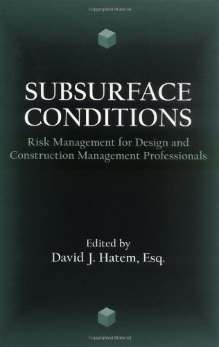 Subsurface Conditions: Risk Management for Design and Construction Management Professionals