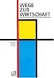 Wege zur wirtschaft
