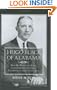 Hugo Black of Alabama: How His Roots and Early Career Shaped the Great Champion of the Constitution
