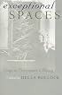 Exceptional Spaces: Essays in Performance and History