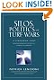 Silos, Politics and...