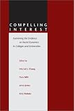 Compelling Interest: Examining the Evidence on Racial Dynamics in Colleges and Universities